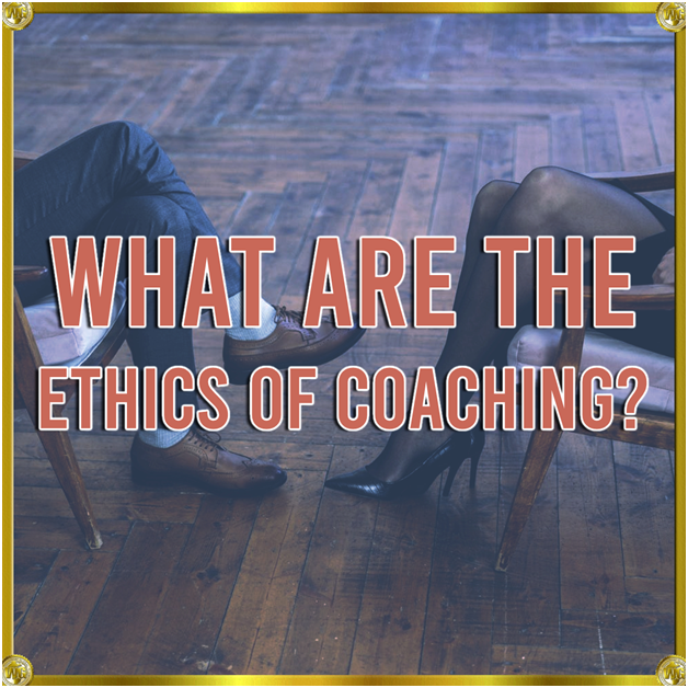 Read more about the article What Are the Ethics of Coaching?