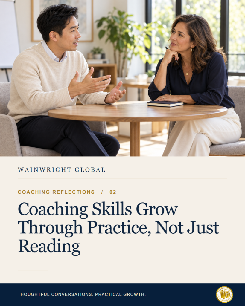 Coaching Skills Grow Through Practice, Not Just Reading