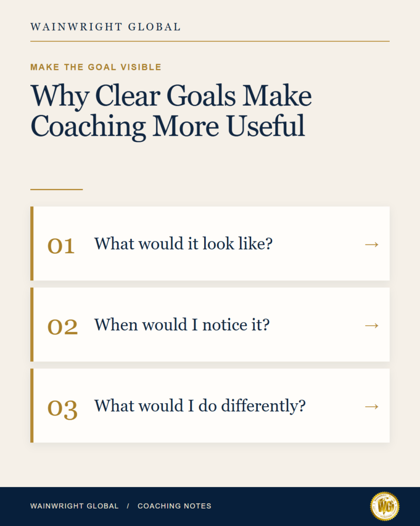 Why Clear Goals Make Coaching More Useful